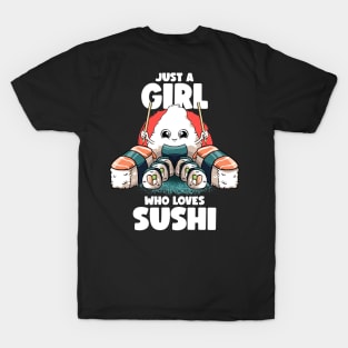 Just A Girl Who Loves Sushi Kawaii Food Japanese Sushi Lover T-Shirt